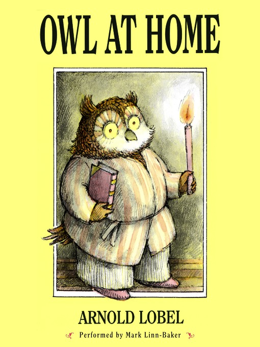 Arnold Lobel创作的Owl at Home作品的详细信息 - 可供借阅